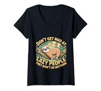Womens Don't Get Mad at Lazy People They Didn't Do Anything - V-Neck T-Shirt