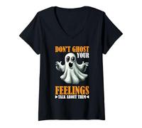 Womens Don't Ghost Your Feelings Talk About Them Emotions - V-Neck T-Shirt