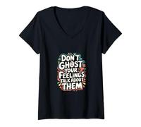 Womens Don't Ghost Your Feelings Talk About Them Emotions ------ V-Neck T-Shirt