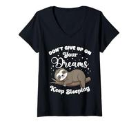 Womens Don't Give Up On Your Dreams Sloth V-Neck T-Shirt