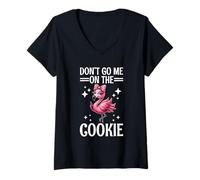 Womens Don't Go Me On The Cookie Denglish Flamingo Word Game Saying V-Neck T-Shirt