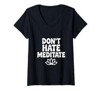 Women's Don't Hate Meditate Peaceful Zen Mindfulness V-Neck T-Shirt