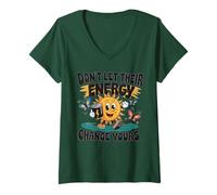 Womens Don't let their energy change yours Emotional Health ove V-Neck T-Shirt