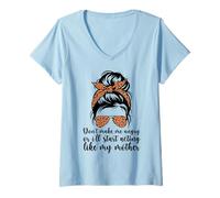 Womens Don't Make Me Angry Or I'll Start Acting Like My Mother Mom V-Neck T-Shirt