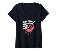 Women's Don't Make Me Put My Foot Down Flamingo V-Neck T-Shirt