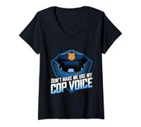Womens Don't Make Me Use My Cop Voice Funny Police Officer V-Neck T-Shirt