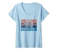 Womens Don't Make Me Use My Karen Voice Calm Down Karens V-Neck T-Shirt