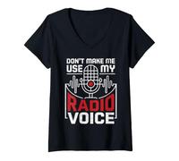 Women's Don't Make Me Use My Radio Voice Passionate Radio Lovers V-Neck T-Shirt