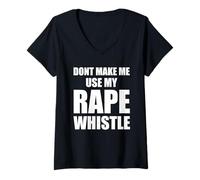 Womens Dont Make me use My Rape Whistle Feminism V-Neck T-Shirt