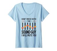 Women's Don't Mess with The Sound Guy Funny Audio Engineer Graphic V-Neck T-Shirt