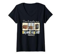 Women's Don't Repeat Myself History Teacher School Teaching History V-Neck T-Shirt