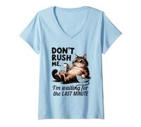 Women's Don't Rush Me Last Minute Procrastinator Cat V-Neck T-Shirt