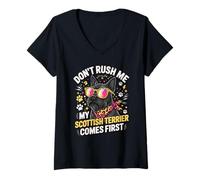 Women's Don't Rush Me My Scottish Terrier Comes First V-Neck T-Shirt