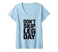 Womens Don't Skip Leg Day Motivational Gym Workout V-Neck T-Shirt