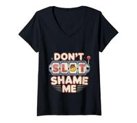 Womens Don't Slot Shame Me Casino Slot Machine Win V-Neck T-Shirt