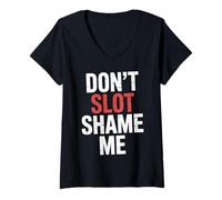 Womens Don't Slot Shame Me Casino Slot Machine Win |- V-Neck T-Shirt