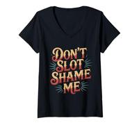 Womens Don't Slot Shame Me Casino Slot Machine Win - V-Neck T-Shirt