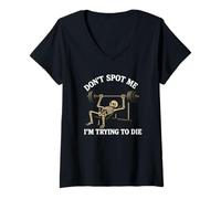 Womens "Don't Spot Me, I'm Trying to Die" Bodybuilding Gym Skeleton V-Neck T-Shirt
