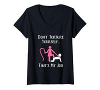 Womens Dont Torture Yourself. Kink Gear For Women, & Slave Owners V-Neck T-Shirt