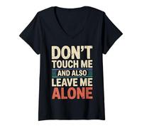 Women's Don't Touch Me and Also Leave Me Alone Introvert - V-Neck T-Shirt