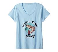 Womens Don't Wind, Funny Fishing V-Neck T-Shirt