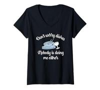 Women's Don't Worry Dishes Nobody is Doing Me Either Pun Fun V-Neck T-Shirt