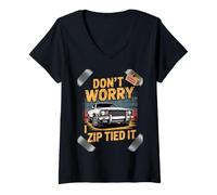 Womens Don't Worry I Zip Tied It Funny Car Guy Overlanders Racers V-Neck T-Shirt