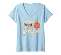 Womens Donut Forget to Be Awesome V-Neck T-Shirt