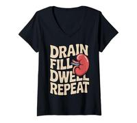 Women's Drain Fill Dwell Repeat Dialysis Routine Kidney Health |- V-Neck T-Shirt