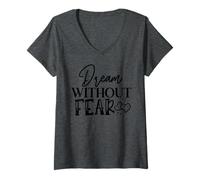 Women's Dream Without Fear Inspirational Quote Hearts V-Neck T-Shirt