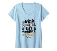 Women's Drink Coffee Lift Weights Be Happy Gym Workout V-Neck T-Shirt