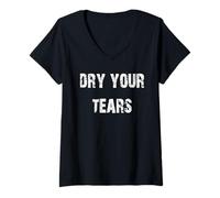 Womens Dry Your Tears V-Neck T-Shirt