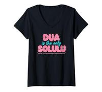 Women's DUA is The ONLY SOLULU - Funny Faith Design for Muslim V-Neck T-Shirt