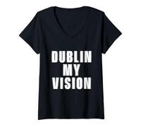 Women's Dublin My Vision - St Patrick's Day Irish Pride Party V-Neck T-Shirt
