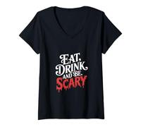 Womens Eat Drink and Be Scary Halloween V-Neck T-Shirt
