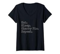 Womens Eat. Sleep. Cherry Pie. Repeat. V-Neck T-Shirt