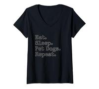 Womens Eat. Sleep. Pet Dogs. Repeat. V-Neck T-Shirt
