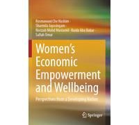Women's Economic Empowerment and Wellbeing: Perspectives from a Developing Nation