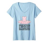 Women's Education is Important But Dancing is Importanter V-Neck T-Shirt