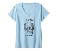Womens Empathy is Killing Me (Graphic) V-Neck T-Shirt