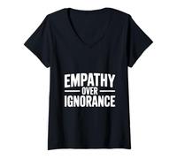 Women's Empathy Over Ignorance Inspirational Quote Motivational V-Neck T-Shirt
