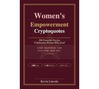 Women's Empowerment Cryptoquotes: 300 Inspiring Puzzles from History's Greatest Women