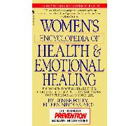 Women's Encyclopedia of Health & Emotional Healing
