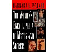 Women's Encyclopedia of Myths and Secrets