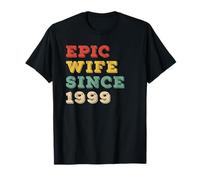 Womens Epic Wife Since 1999 27th Wedding Anniversary T-Shirt