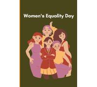 Women's Equality Day: Professional Journal Notebook | Beautiful Design | 6"x 9" | 120 Pages