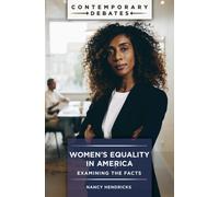 Women's Equality in America : Examining the Facts