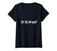 Women's Et Tu Brutè? Julius Caesar Shakespeare and You, Brutus? V-Neck T-Shirt