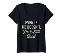 Womens Even If He Doesn't Christian Inspirational Motivational V-Neck T-Shirt