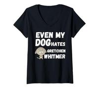 Womens Even My Dog Hates Gretchen Whitmer for Michigan Conservative V-Neck T-Shirt